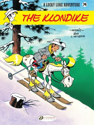 cover image of Lucky Luke--Volume 74--The Klondike